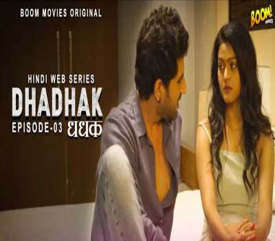 DHADHAK Episode 3 Web Series Boom Movie Cast: watch online