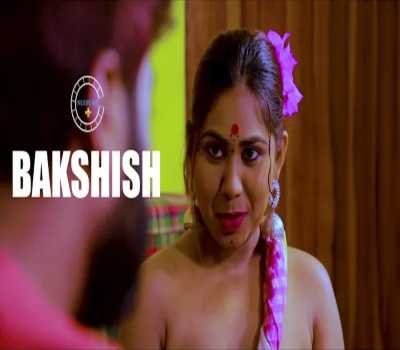 Bakshish Web Series Nuefliks: Cast, Actress, Episode, Online Watch