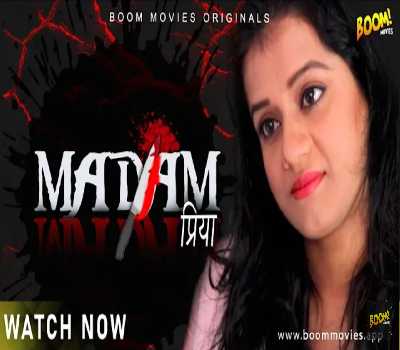 Madam Priya Web Series BoomMovie: Cast, Actress, Watch online