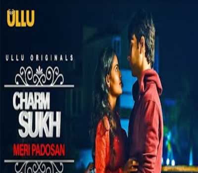 Meri Padosan Charmsukh Web Series Ullu: Cast, Episodes, Online Watch