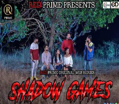 Shadow Games Web Series REDPRIME: Cast, Acress, Watch online