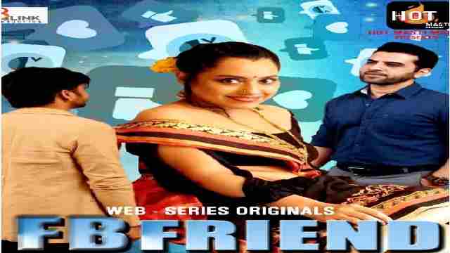 FB Friends Web Series Hot Masti Cast: Actress Name, Watch Online, Role
