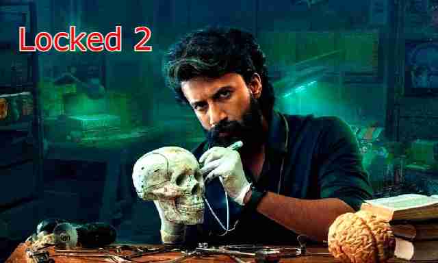 Locked 2 (2021) Aha Video Cast : Actress Name, Roles, Watch Online