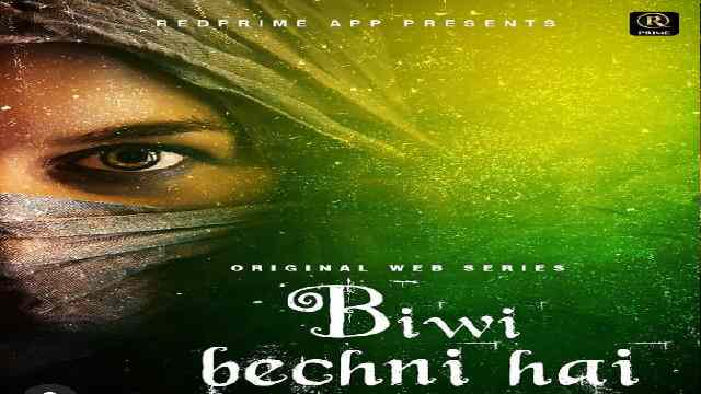 Biwi Bechni Hai Red Prime Web Series Cast: Actress, Roles, Watch Online