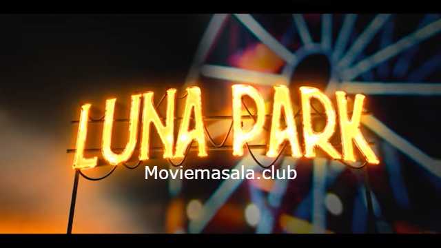 Luna Park Netflix Web Series Cast: Actress, Roles, Wiki, Watch Online
