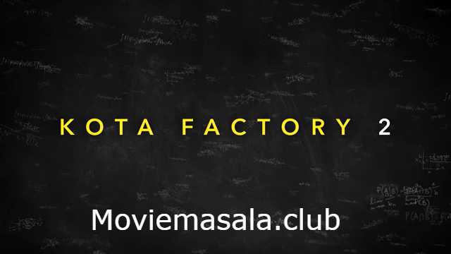 Kota Factory Season 2 Netflix Cast: Story, Roles, Real, Watch Online