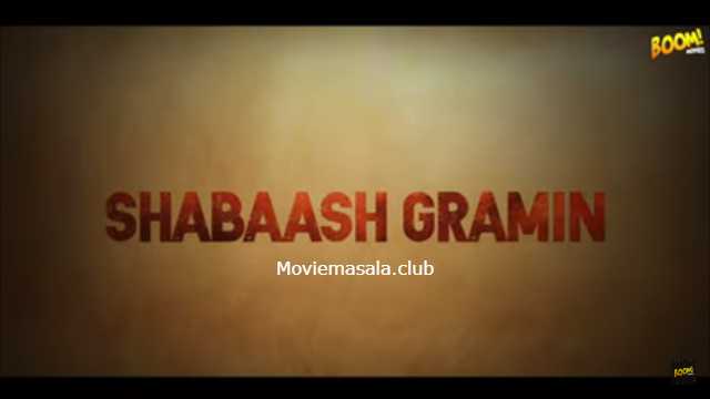 Shabaash Gramin Boom Movies Cast: Roles, Wiki, Watch Online