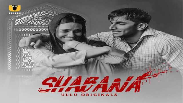 Shabana Web Series (ULLU) Cast: Actress Name, Roles, Watch Online