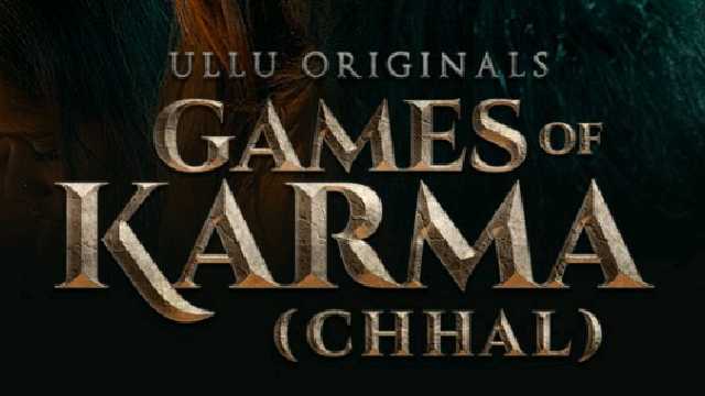 Chhal Games Of Karma Ullu Web Series Cast: Actress, Roles, Watch, Wiki
