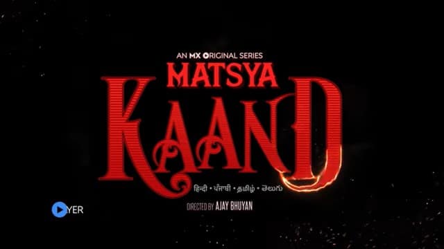 Matsya Kaand Web Series Cast MXPlayer: Actress, Roles, Watch Online