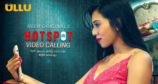 Video Calling Hotspot Web Series Cast Ullu, Actress, Roles, Watch
