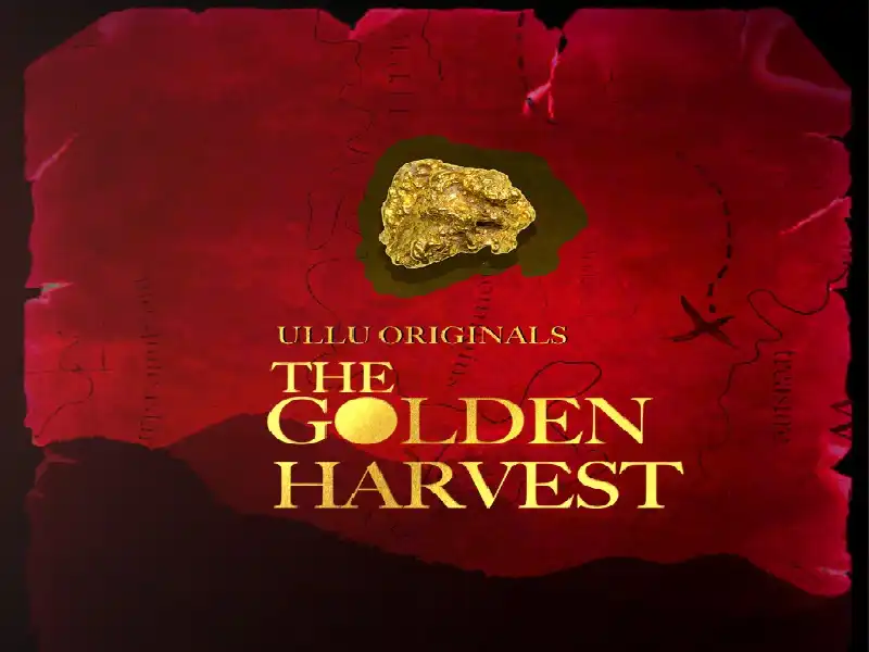 The Golden Harvest Ullu Cast [2022] Actress Name, Watch Online