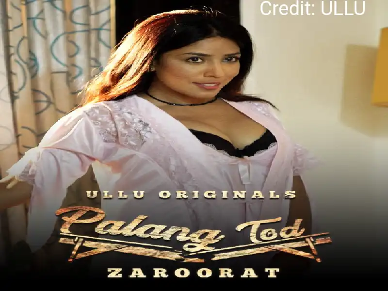 Zaroorat Palang Tod Ullu Cast [2022