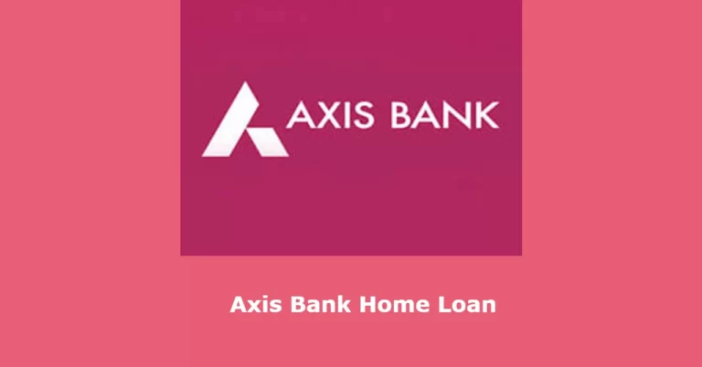 Axis Bank Home Loan: Exploring the Opportunities for It