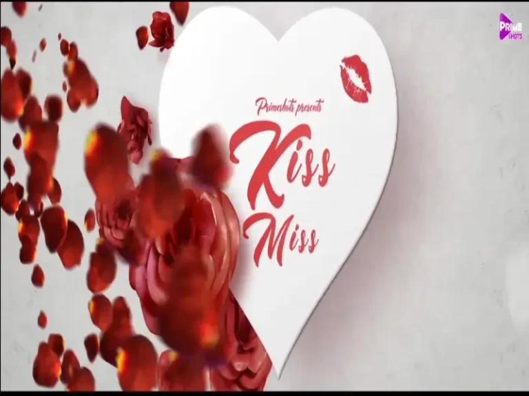 Kiss Miss PrimeShots Web Series Cast 2022: Actress Name, Watch Online