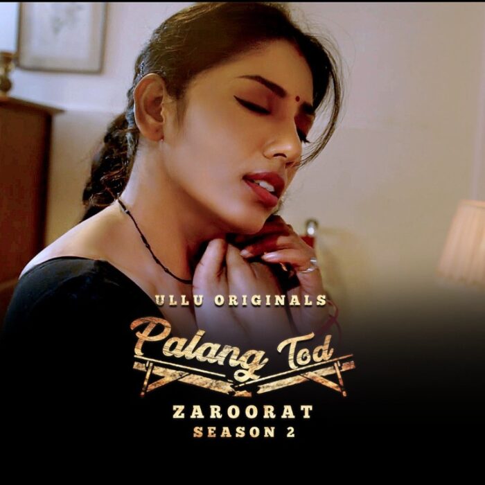 Palang Tod Zaroorat Season 2 Ullu Web Series Cast (2022) Actress Name