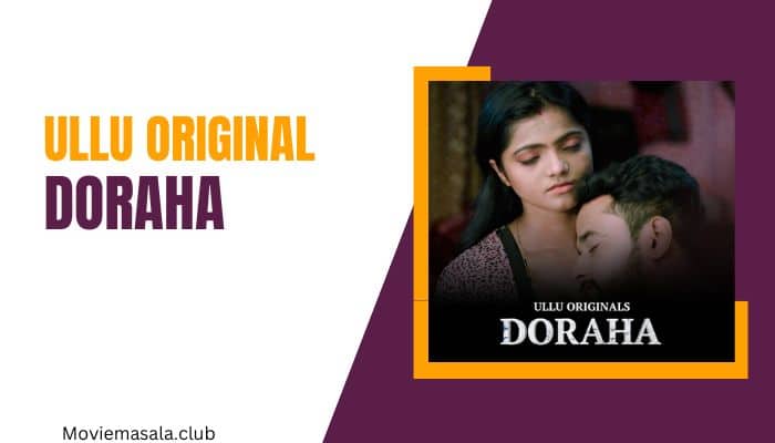 DoRaha Web Series Cast Ullu [2022] Actress Name