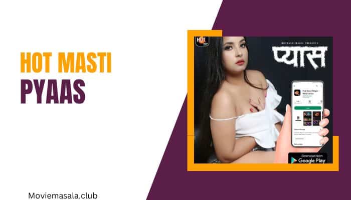 Pyaas Web Series Cast Hot Masti [2022] Actress Name