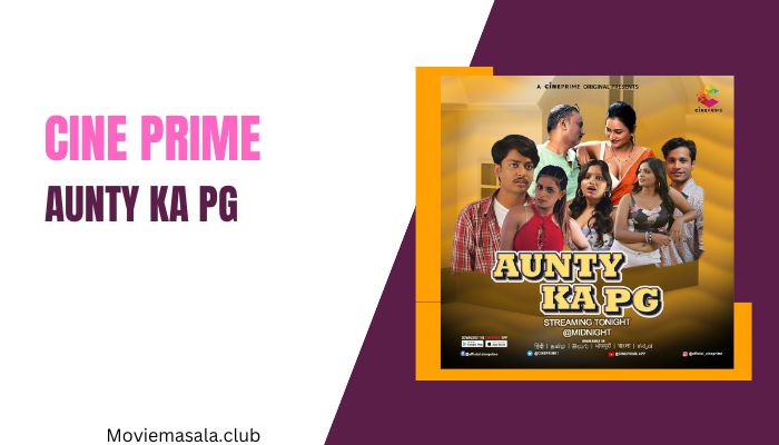 Aunty Ka PG Web Series Cast Cine Prime [2023] Actress Name