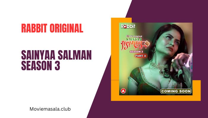 Sainyaa Salman Season 3 Web Series Cast Rabbit Download 480p