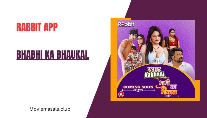 [Khaat Kabbadi] Bhabhi Ka Bhaukal WebSeries Cast Rabbit 2023 Actress Name