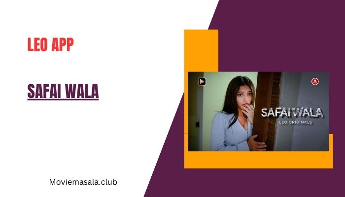 Safai Wala Web Series Cast 2023 Actress Name