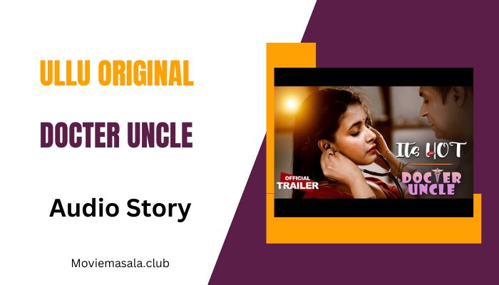 Docter Uncle Audio Story Ullu Download
